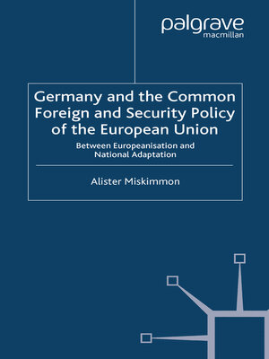 cover image of Germany and the Common Foreign and Security Policy of the European Union
